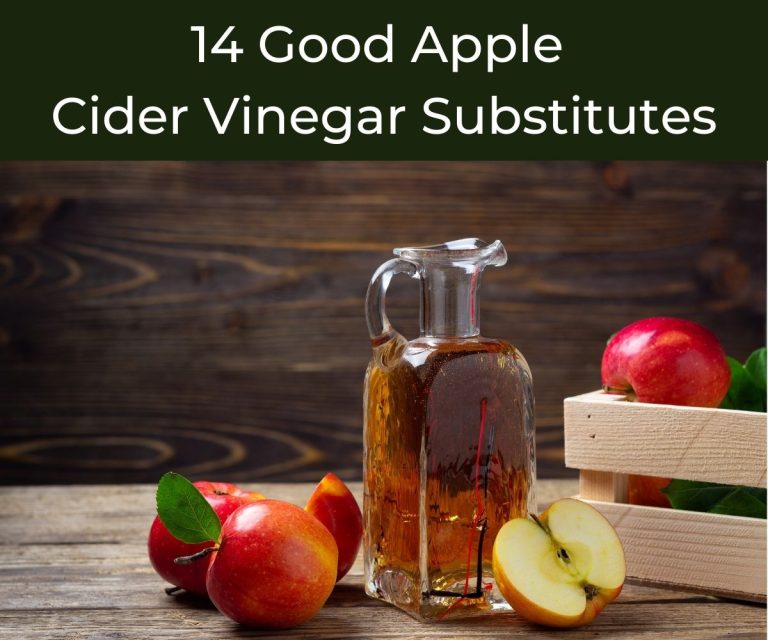 14 Good Apple Cider Vinegar Substitutes - Chef's Pencil
