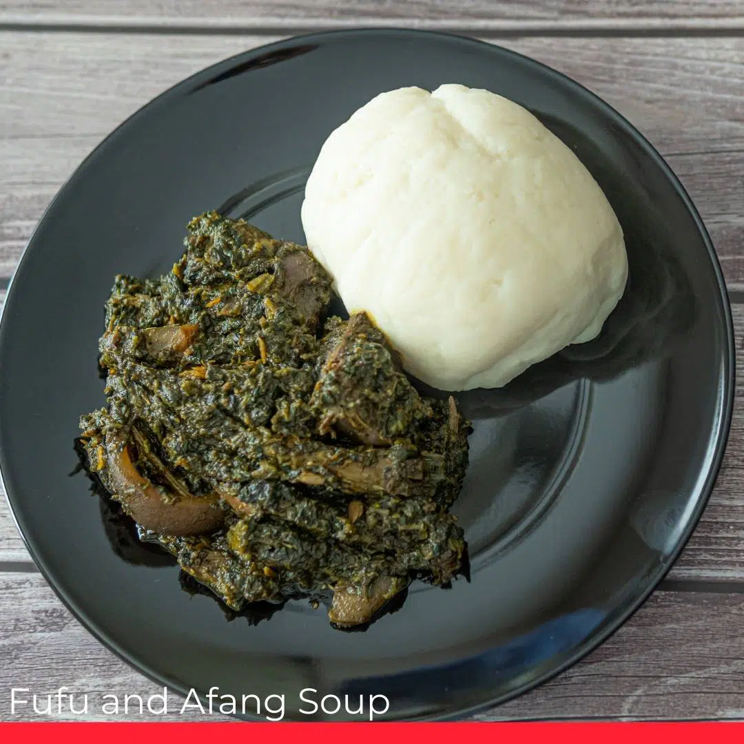 Fufu and Afang Soup