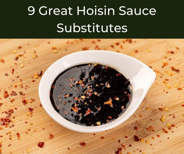 10 Great Hoisin Sauce Substitutes - Chef's Pencil