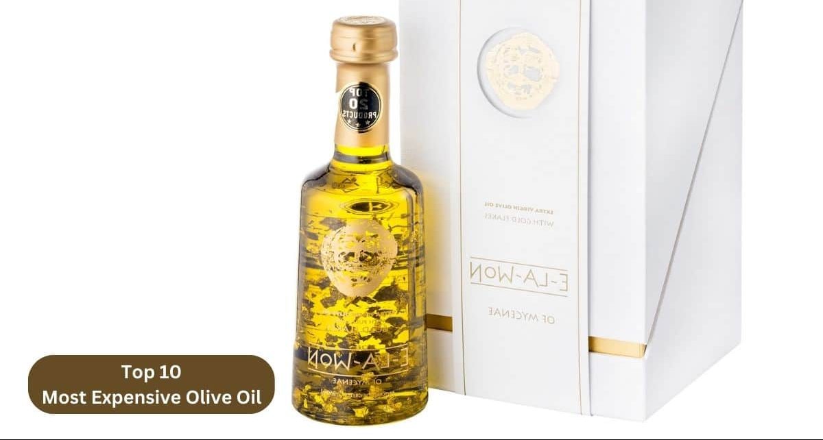 Most expensive olive oils in the world