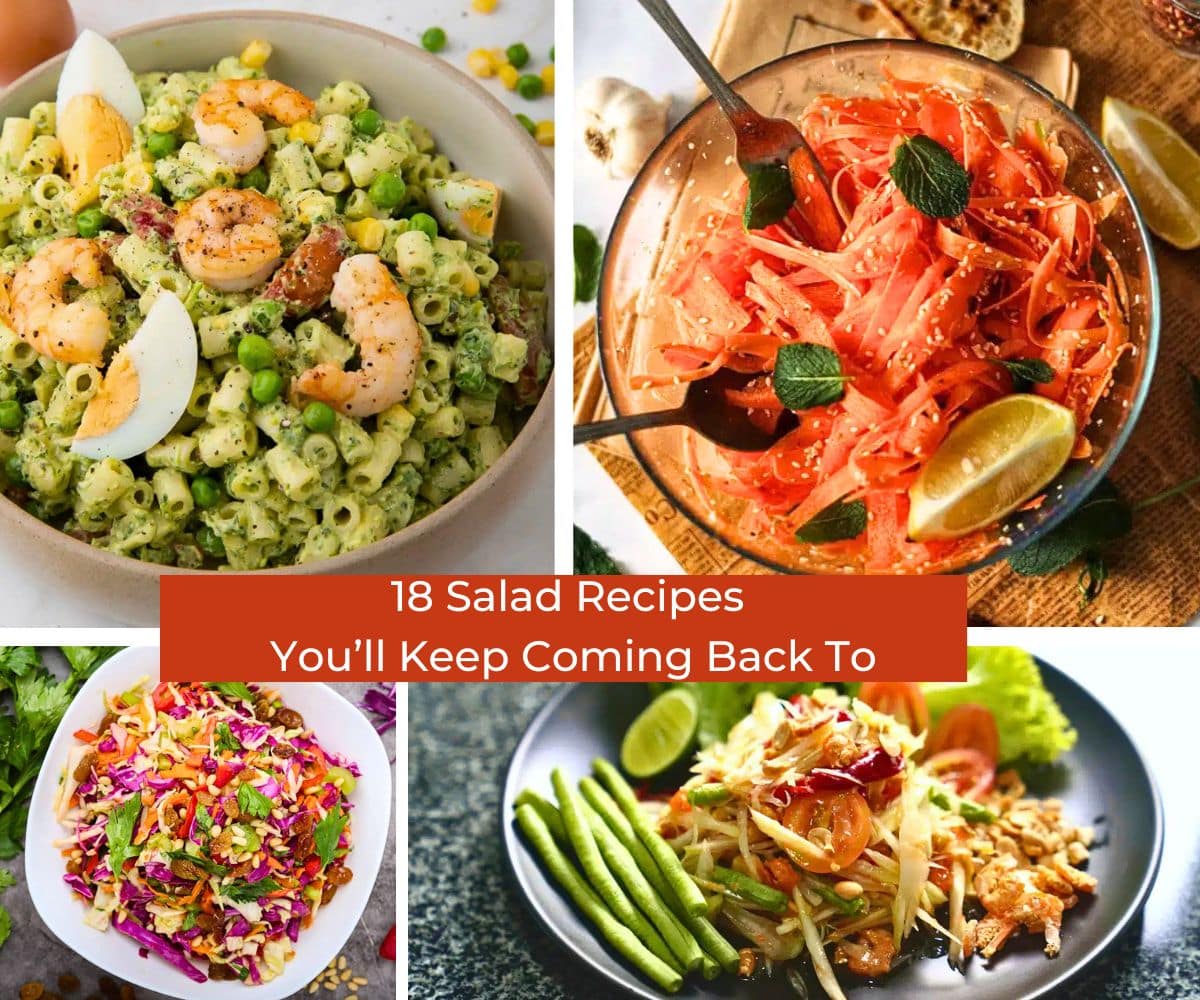 18 Salad Recipes You’ll Keep Coming Back To