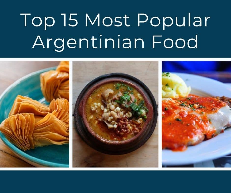 Top 15 Most Popular Argentinian Food