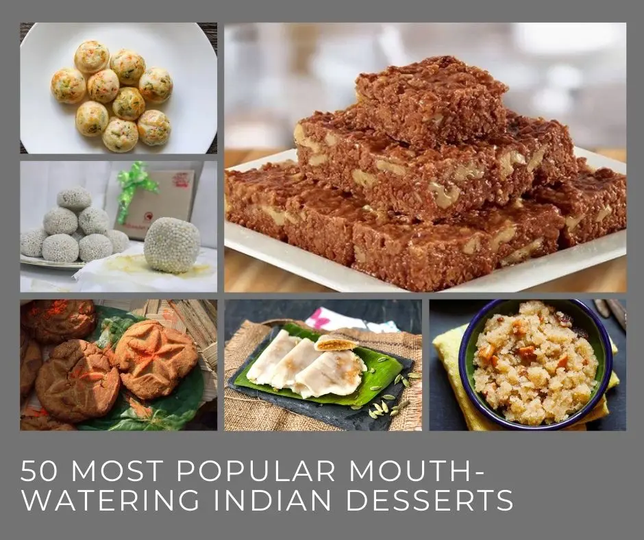 50 Most Popular Mouth-Watering Indian Desserts to Add a Twist to Your Same Old Meal