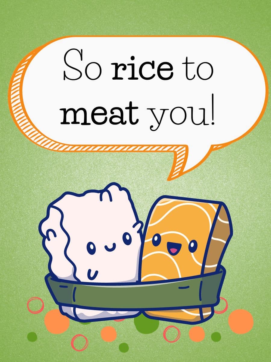 food pun - so rice to meat you